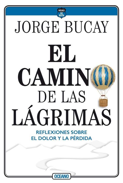 Libro El Camino De Las Lágrimas - Jorge Bucay --0