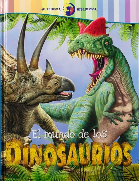 Libro mi primera biblioteca: EL MUNDO DE LOS DINOSAURIOS-1