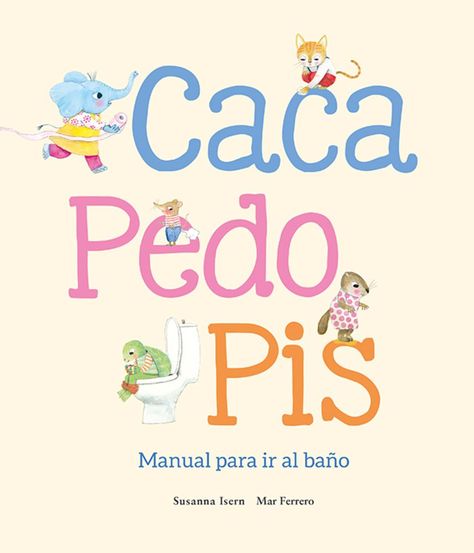 Libro Caca, Pedo, Pis. Manual para ir al baño-0