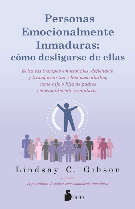 Libro Personas Emocionalmente Inmaduras: cómo desligarse de ellas-0