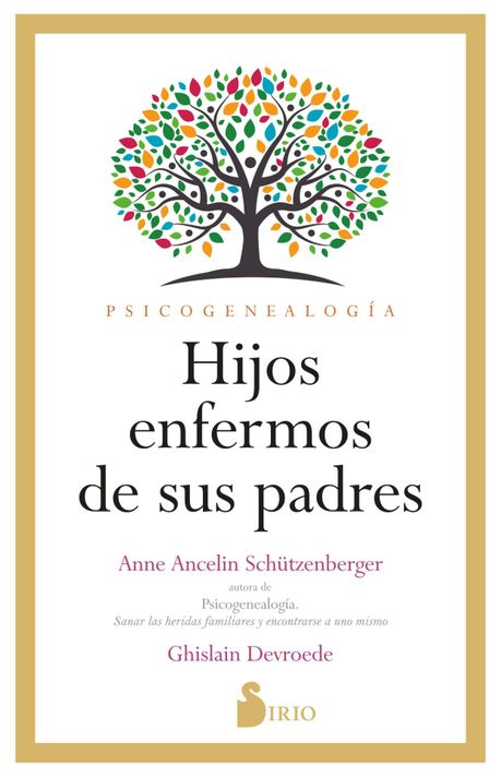 Libro HIJOS ENFERMOS DE SUS PADRES. Psicogenealogia-0