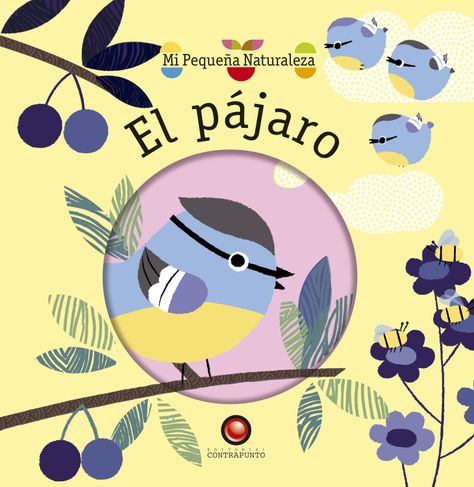 Libro Mi Pequeña Naturaleza - El Pajaro-0