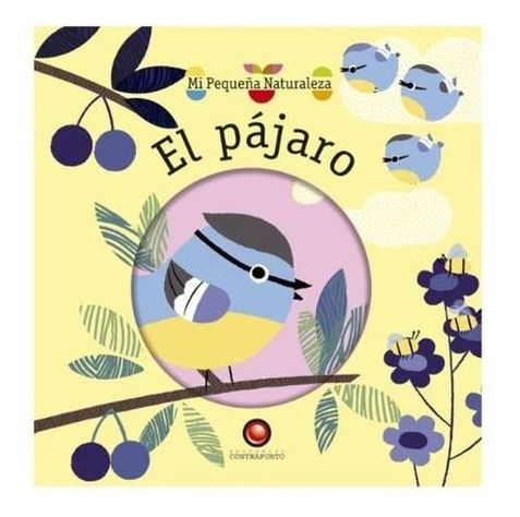 Libro Mi Pequeña Naturaleza - El Pajaro-1
