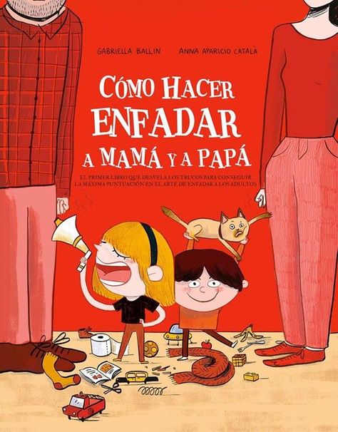 Libro Como hacer enfadar a Mamá y Papá-0