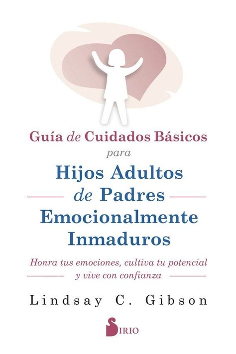 Cuid. para hijos adultos de padres emocionalmente inmaduros-0