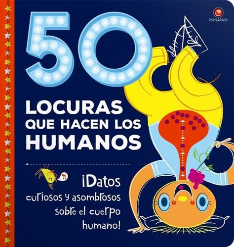 Libro 50 Locuras Que Hacen Los Humanos-0