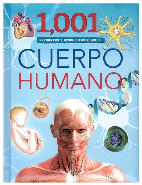 Libro 1001 PREGUNTAS Y RESPUESTAS SOBRE EL CUERPO HUMANO-0