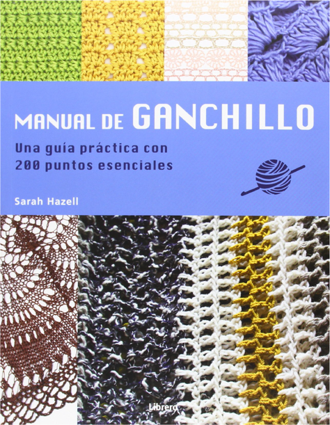 Libro Manual De Ganchillo. Guía Práctica .200 Puntos Esenciales.-0