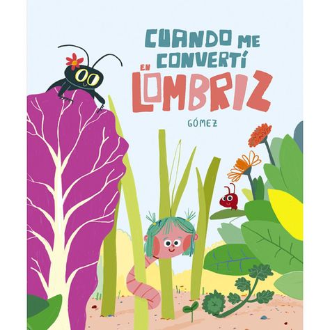 Libro CUANDO ME CONVERTI EN LOMBRIZ-0