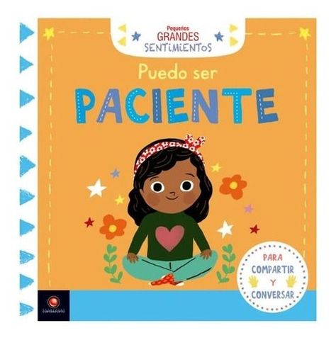 Libro Pequeños Grandes Sentimientos - Puedo Ser Paciente-0