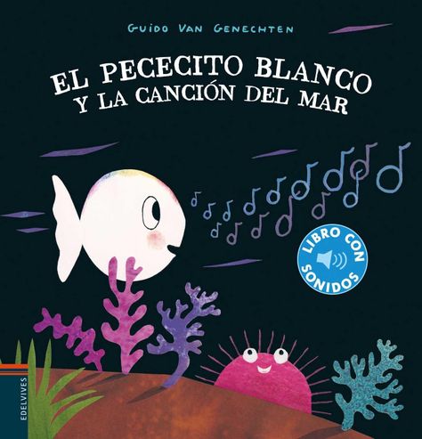 Libro Con Sonidos - El Pececito Blanco Y La Cancion Del Mar-0