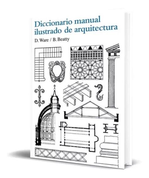 Libro Dicc. Manual Ilustrado De Arquitectura.  (nva Edición)-2