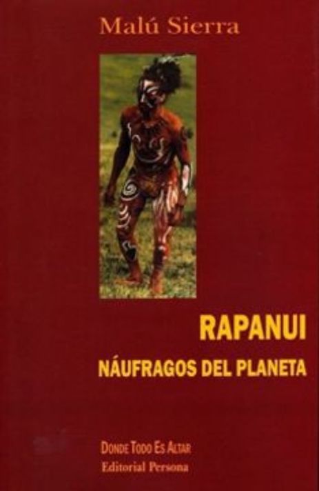 Rapanui- Naufragos Del Planeta | Malu Sierra | 045-0