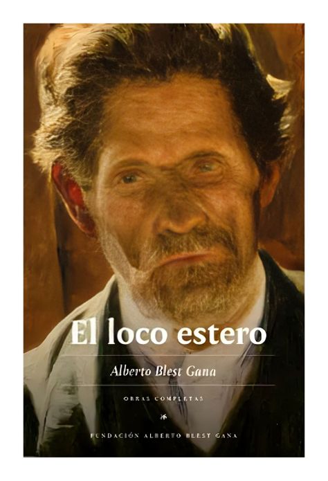 El Loco Estero | Alberto Blest Gana | 060-0