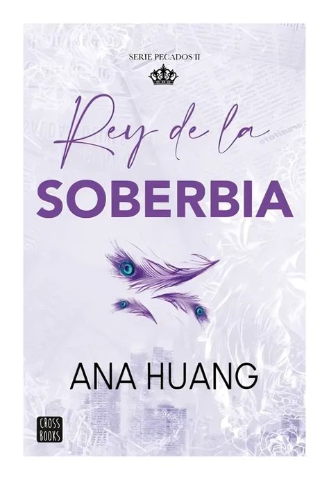 Pecados 2. Rey De La Soberbia | Ana Huang | 875-0
