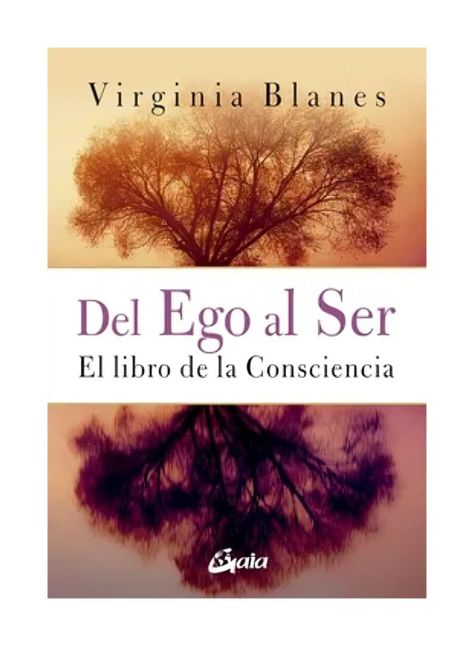 DEL EGO AL SER  | VIRGINIA BLANES | GAIA EDICIONES-0
