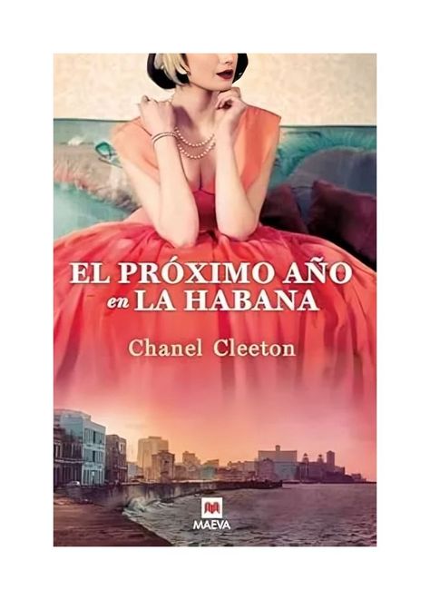 El Proximo Año En La Habana | Chanel Cleeton | MAEVA | 11-0