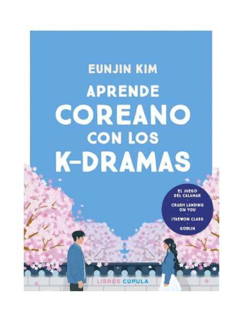APRENDE COREANO CON LOS K-DRAMAS  | EUNJIN KIM | Cúpula-0