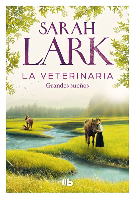 LIBRO LA VETERINARIA. GRANDES SUEÑOS (LA VETERINARIA 1) - S-0