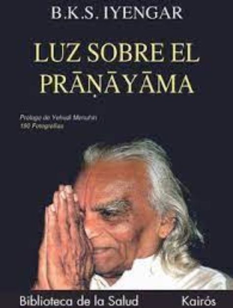 Luz Sobre El Pranayama | B.K.S. Iyengar | Kairos | 685-0