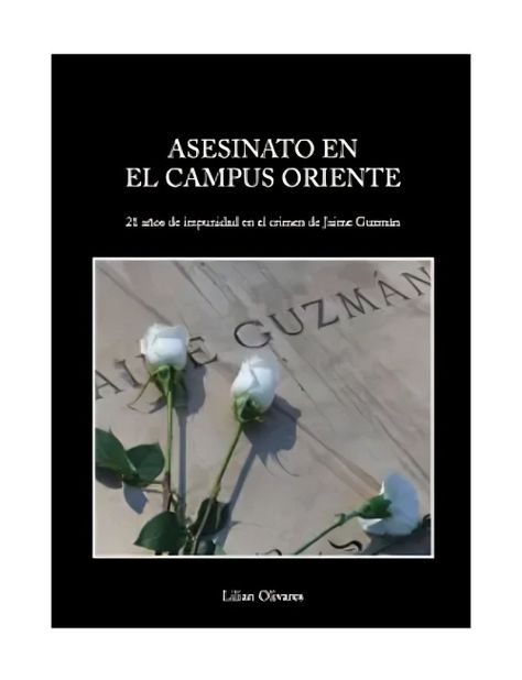 Asesinato En Campus Oriente | Lilian Olivares | 041-0