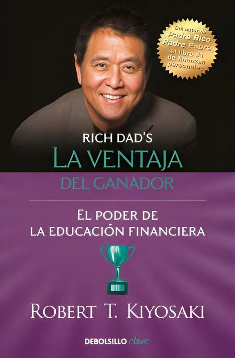 La Ventaja Del Ganador | Robert T. Kiyosaki | 354-0