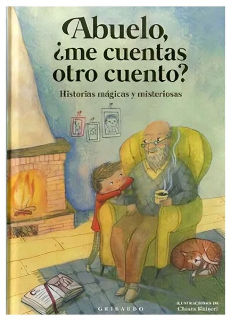 ABUELO, ¿ME CUENTAS OTRO CUENTO?  | CHIARA RAINERI | GRIBAU-0
