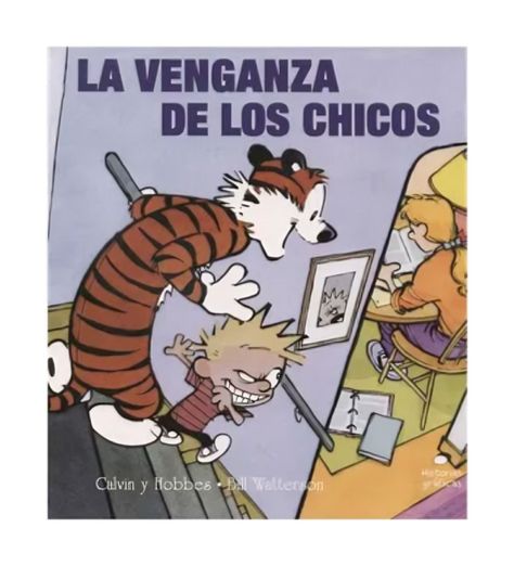 CALVIN Y HOBBES 5 LA VENGANZA DE LOS CHICOS  | BILL WATTERS-0