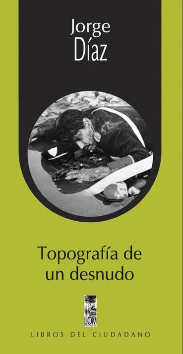 Topografia De Un Desnudo | Jorge Diaz | 368-0