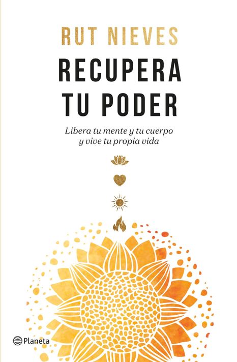 Recupera Tu Poder | Rut Nieves | Planeta | 196-0