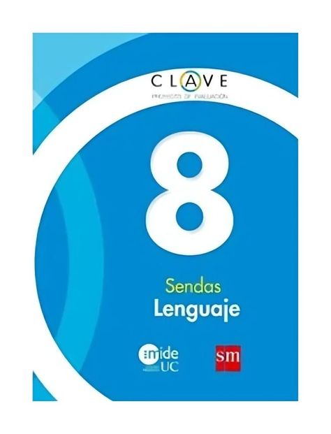 LENGUAJE 8 BÁSICO SENDAS. Editorial: Ediciones SM-0