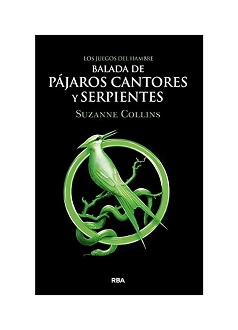 Los Juegos Del Hambre. Balada De Pájaros Cantores Y S | 193-0