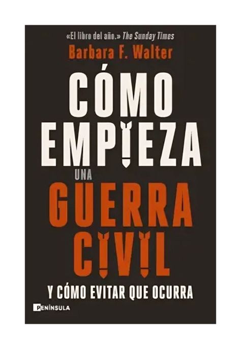 Cómo Empieza Una Guerra Civil | Barbara F. Walter |-0