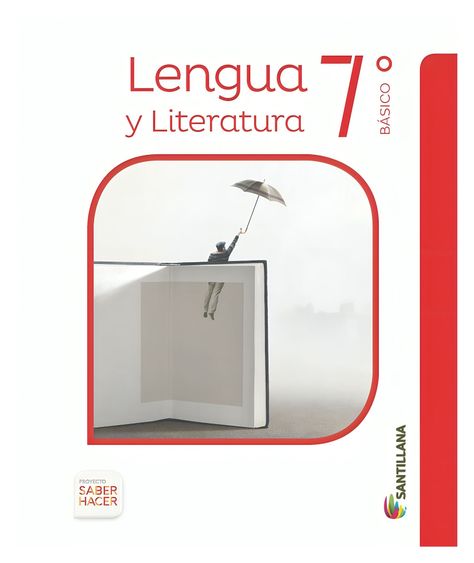 PACK LENGUAJE 7° BÁSICO SABER HACER-0