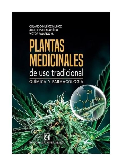LIBRO PLANTAS MEDICINALES DE USO TRADICIONAL. QUÍMICA Y FARMACOLOGÍA | ORLANDO-0