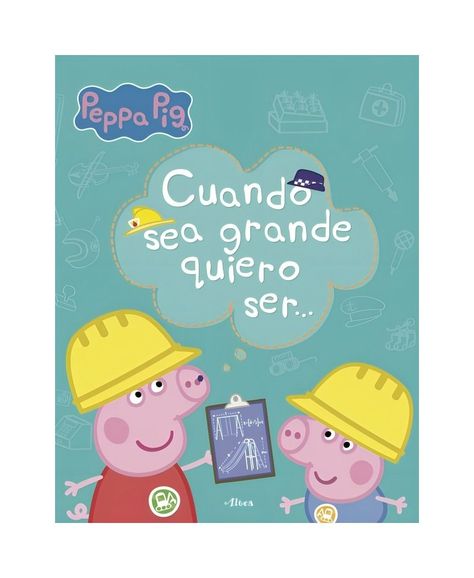 Peppa Pig. Cuando Sea Grande Quiero Ser... | E Hasbro; E |-0