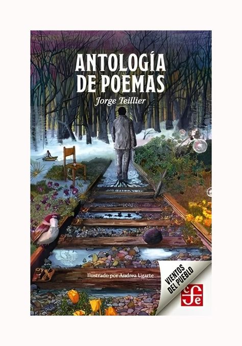 LIBRO ANTOLOGIA DE POEMAS   |  JORGE TEILLIER   |  FCE CHILE-0