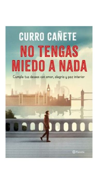 No Tengas Miedo A Nada | Curro Canete | Planeta | 819-0
