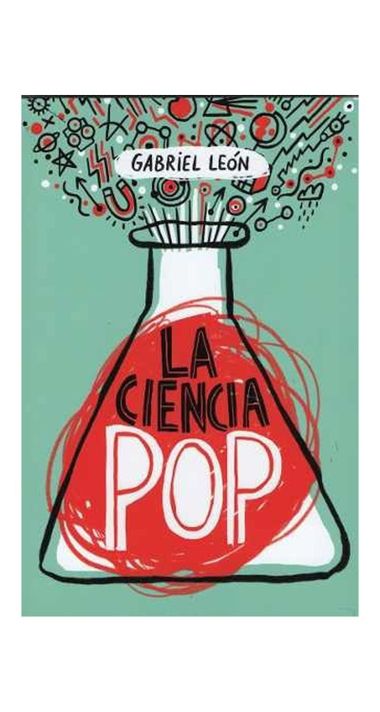 La Ciencia Pop | Gabriel Leon | Sudamericana | 923-0
