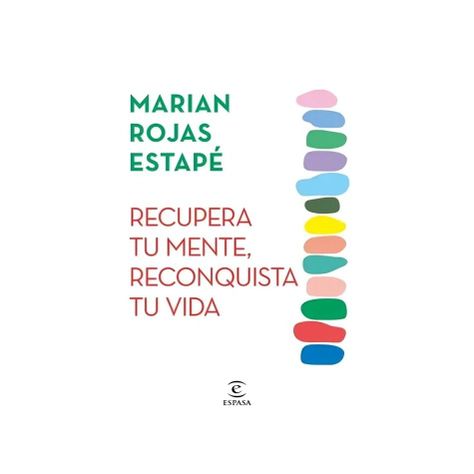 Recupera Tu Mente, Reconquista Tu Vida | 581-0