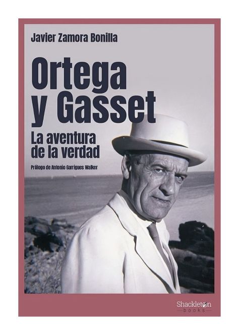 Ortega Y Gasset. La Aventura De La Verdad | Javier Zamora B-0