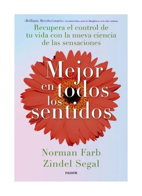 Mejor En Todos Los Sentidos | Zindel Segal Y Norman Farb |-0
