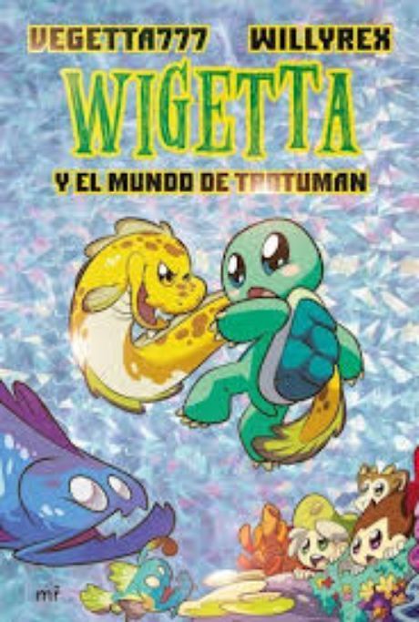 WIGETTA Y EL MUNDO DE TROTUMAN | VEGETTA777 ?WILLYREX  | 63-0