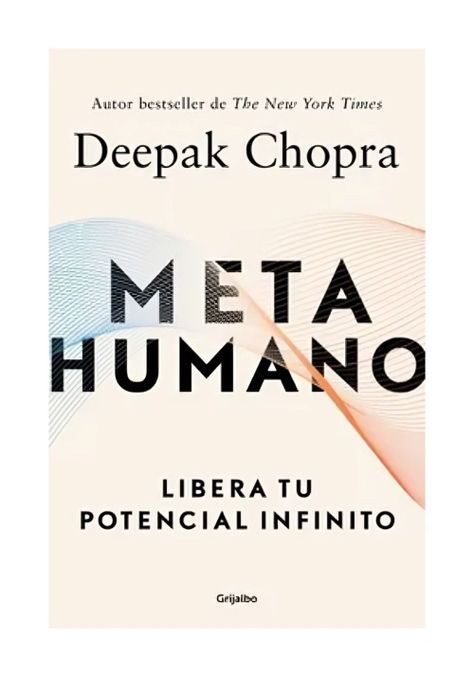 METAHUMANO  | DEEPAK CHOPRA | GRIJALBO-0