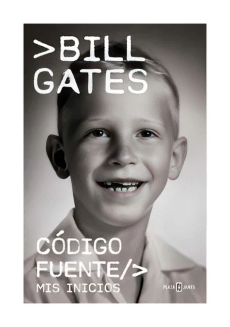Codigo Fuente. Mis Inicios | Bill Gates |-0