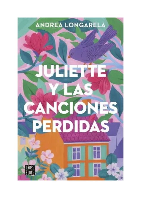Juliette Y Las Canciones Perdidas | Andrea Longarela | 783-0