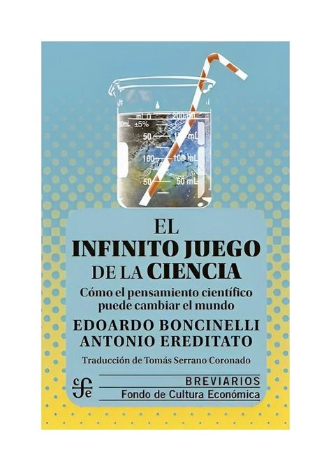 EL INFINITO JUEGO DE LA CIENCIA. CÓMO EL PENSAMIENTO CIENT-0