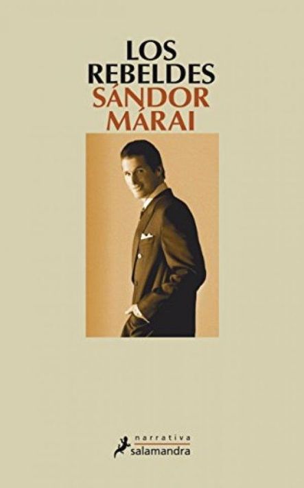 Los Rebeldes | Sandor Marai | Salamandra | 136-0