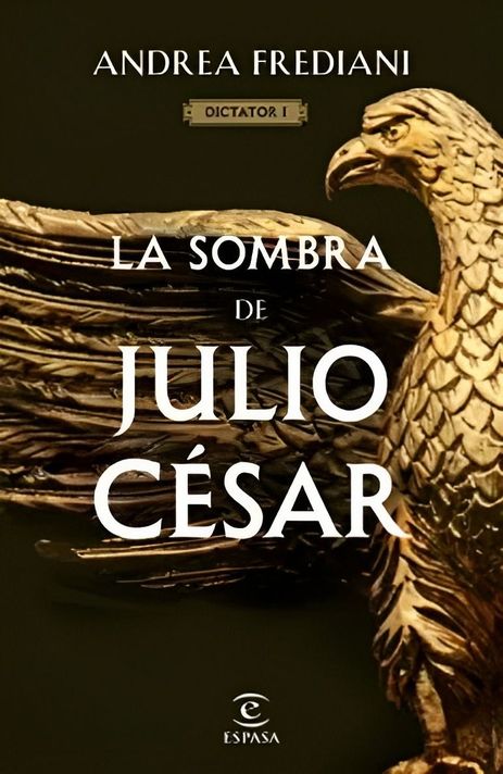 LA SOMBRA DE JULIO CÉSAR (SERIE DICTATOR 1) | ANDREA FREDI-0