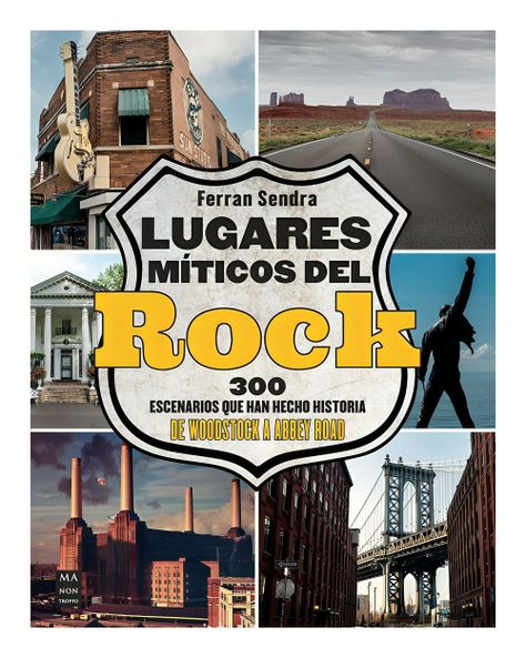 Lugares Míticos Del Rock | Ferran Sendra |-0